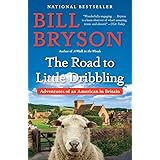 The Road to Little Dribbling: Adventures of an American in Britain
