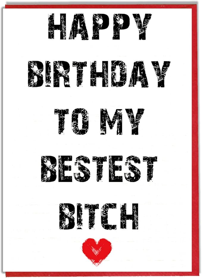 Gelukkige Verjaardag aan Mijn Beste - Grappig, Rude Card - Vriendin - Beste  Vriend - Mate - Zuster - BFF: Amazon.nl
