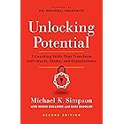 Unlocking Potential: 7 Coaching Skills That Transform Individuals, Teams, and Organizations (Second Edition)