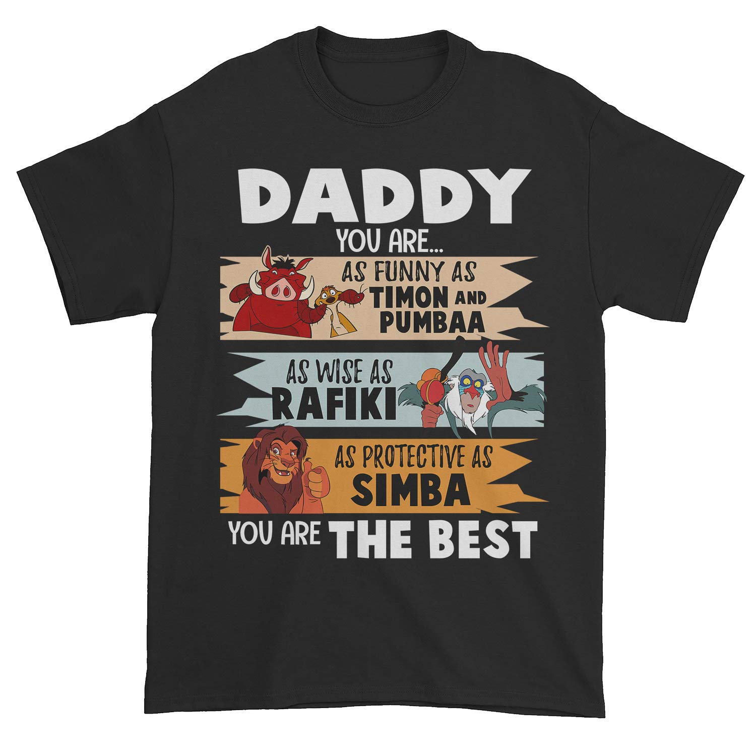 Daddy You're Funny As Timon And Pumbaa Wise As Rafiki Protective As Simba The Best Father'