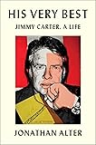 His Very Best: Jimmy Carter, a Life