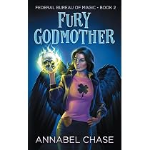 Amazon.com: Fury Godmother (Federal Bureau of Magic Cozy Mystery ...