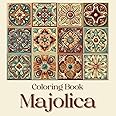 Amazon.com: MAJOLICA: DECORATIVE TILE DESIGN COLORING BOOK - FOR ADULTS ...