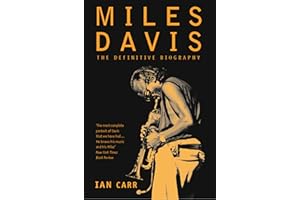 Miles Davis: The Definitive Biography
