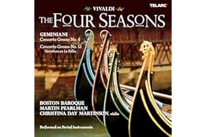 Vivaldi: The Four Seasons / Geminiani: Concerto Grosso Nos. 4 & 12