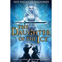 The Assassin of The Ice: Book 3 of an Epic Heroic Fantasy Series ...