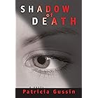 Shadow of Death: A Laura Nelson Thriller (The Laura Nelson Series Book 1)