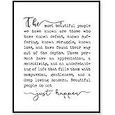 The Most Beautiful People Art Print, Quote Print, Black & White Inspirational Life Quote Poster, Typography Print, 8x10 inch Unframed