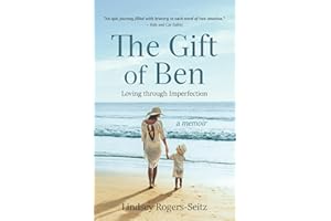 The Gift of Ben: Loving through Imperfection