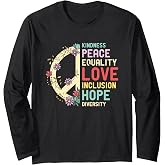 Diversity Equality Love Peace Human Rights Social Justice Long Sleeve T-Shirt