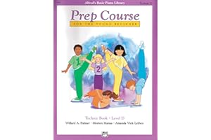 Alfred's Basic Piano Prep Course Technic, Bk D: For the Young Beginner (Alfred's Basic Piano Library, Bk D)