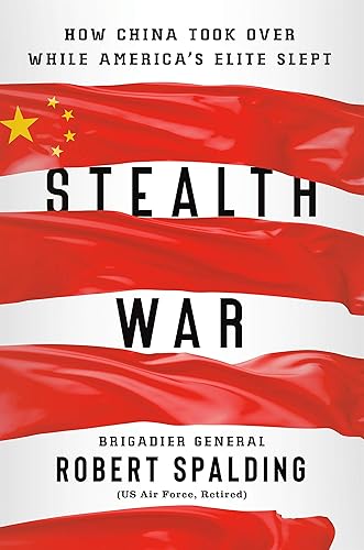 Download Stealth War: How China Took Over While America's Elite Slept PDF