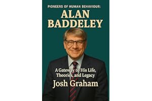 Alan Baddeley (Pioneers of Human Behaviour)