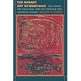 The Errant Art of Moby-Dick: The Canon, the Cold War, and the Struggle for American Studies (New Americanists)