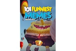 101 FUNNIEST MEMES: BOOK 31