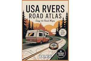 USA Rvers Road Atlas: Start Your Engine, Find Your Freedom — Discover America’s Most Scenic Highways, Safest Routes, and Best