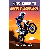 Kids Guide to Dirt Bikes