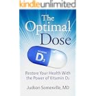 The Optimal Dose: Restore Your Health With the Power of Vitamin D3