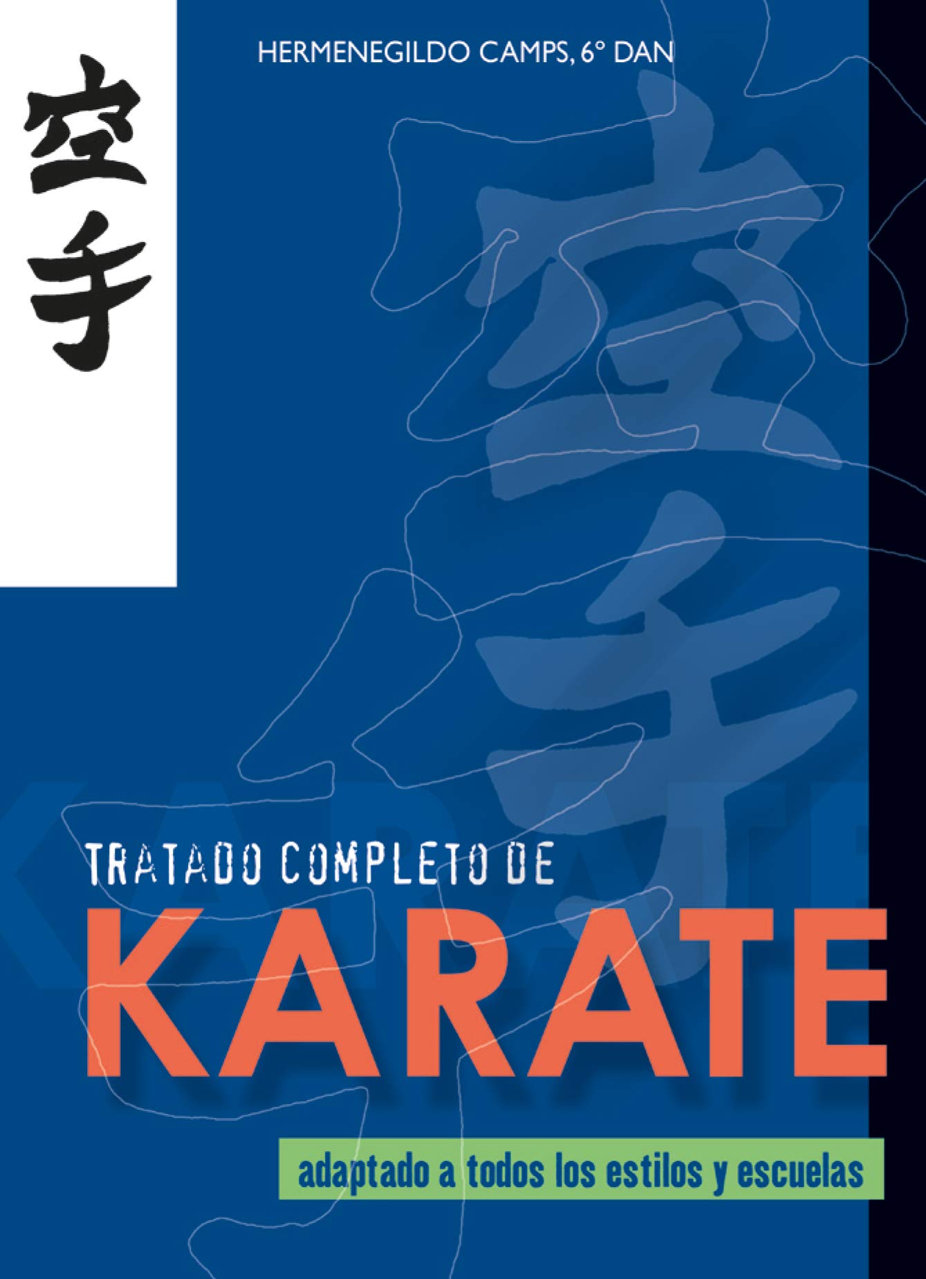 Tratado completo de Karate (Libros t&egrave;cnicos de deporte Alas)