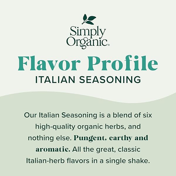 SIMPLY ORGANIC ITALIAN SEASONING, 0.95 OUNCE, ORGANIC HERBS, OREGANO, MAJORAM, THYME, ROSEMARY, BASIL, SAGE, KOSHER, NONGMO