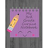 My 3rd Grade Cursive Notebook: Handwriting Notebook For Third Graders