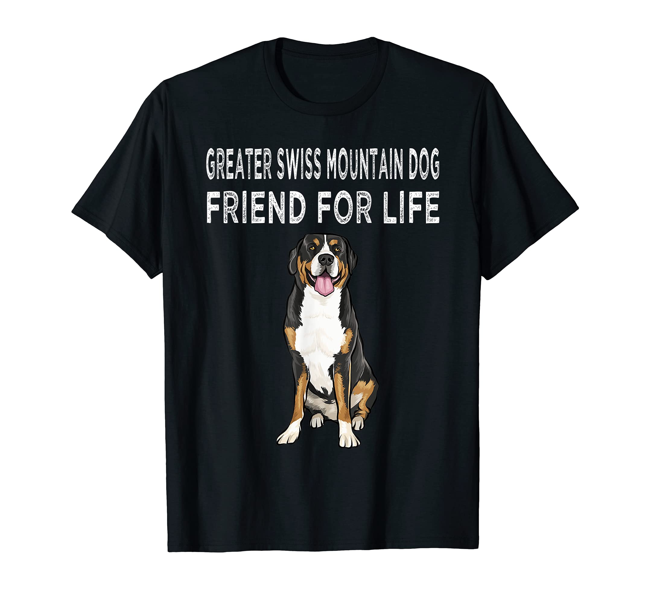 Greater Swiss Mountain Dog Friend For Life Dog Friendship T-Shirt