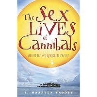The Sex Lives of Cannibals: Adrift in the Equatorial Pacific