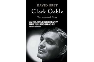 Clark Gable: Tormented Star