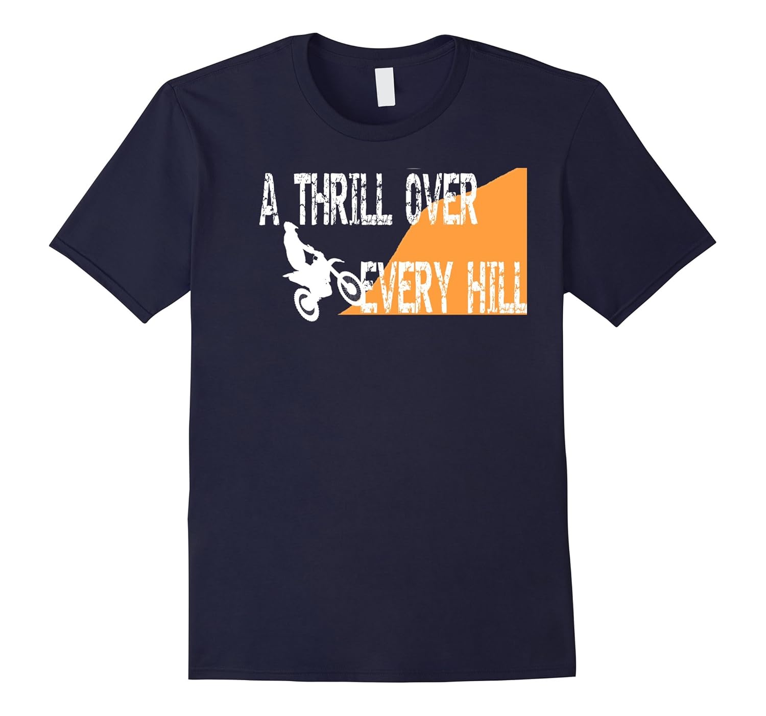 A Thrill Over Every Hill Motorcross ATV T Shirt-ANZ