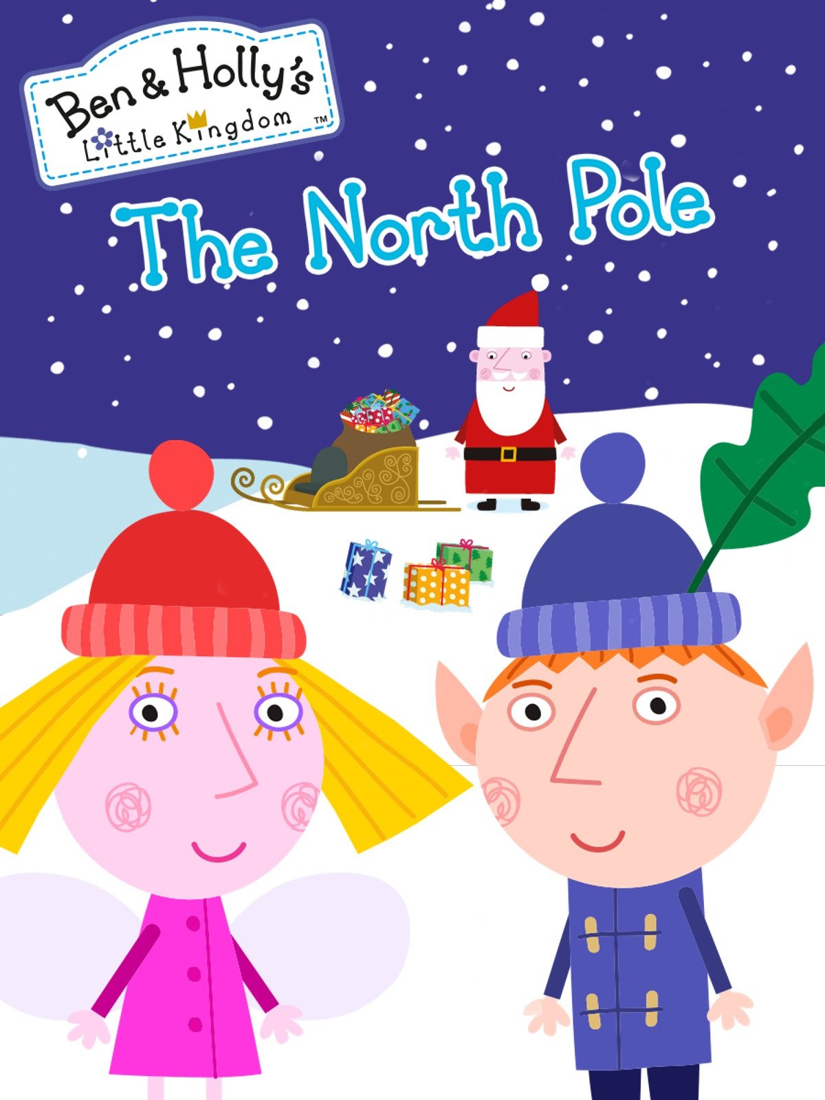 Watch Ben &amp; Holly�s Little Kingdom The North Pole