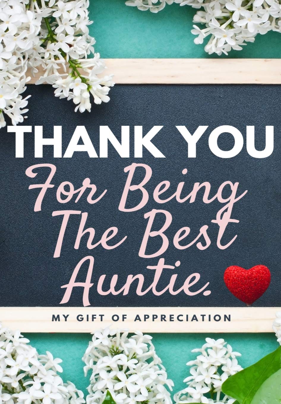 Thank You Aunty Quotes Thank You For Being The Best Auntie: My Gift Of Appreciation: Full Color  Gift Book Prompted Questions 6.61 X 9.61 Inch: Publishing Group, The Life  Graduate: 9781922485380: Amazon.com: Books