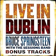 Live in Dublin - Bonus Tracks