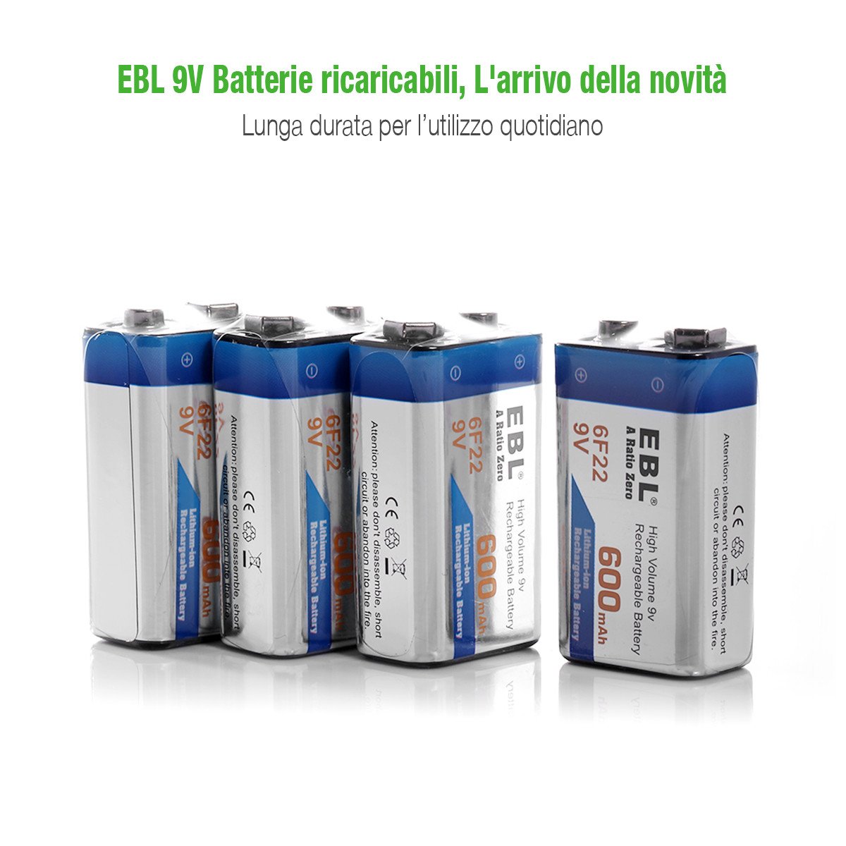 EBL 9V 600mAh Batterie ricaricabili agli ioni di Litio, confezione da 4 pezzi Senza l’effetto della memoria anche è Auto-scarica bassa