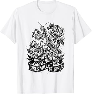 Girls Will Be Girls Praying Mantis Floral Grunge T-Shirt