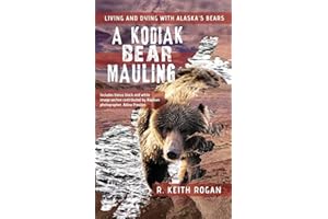 A Kodiak Bear Mauling: Living and Dying with Alaska's Bears