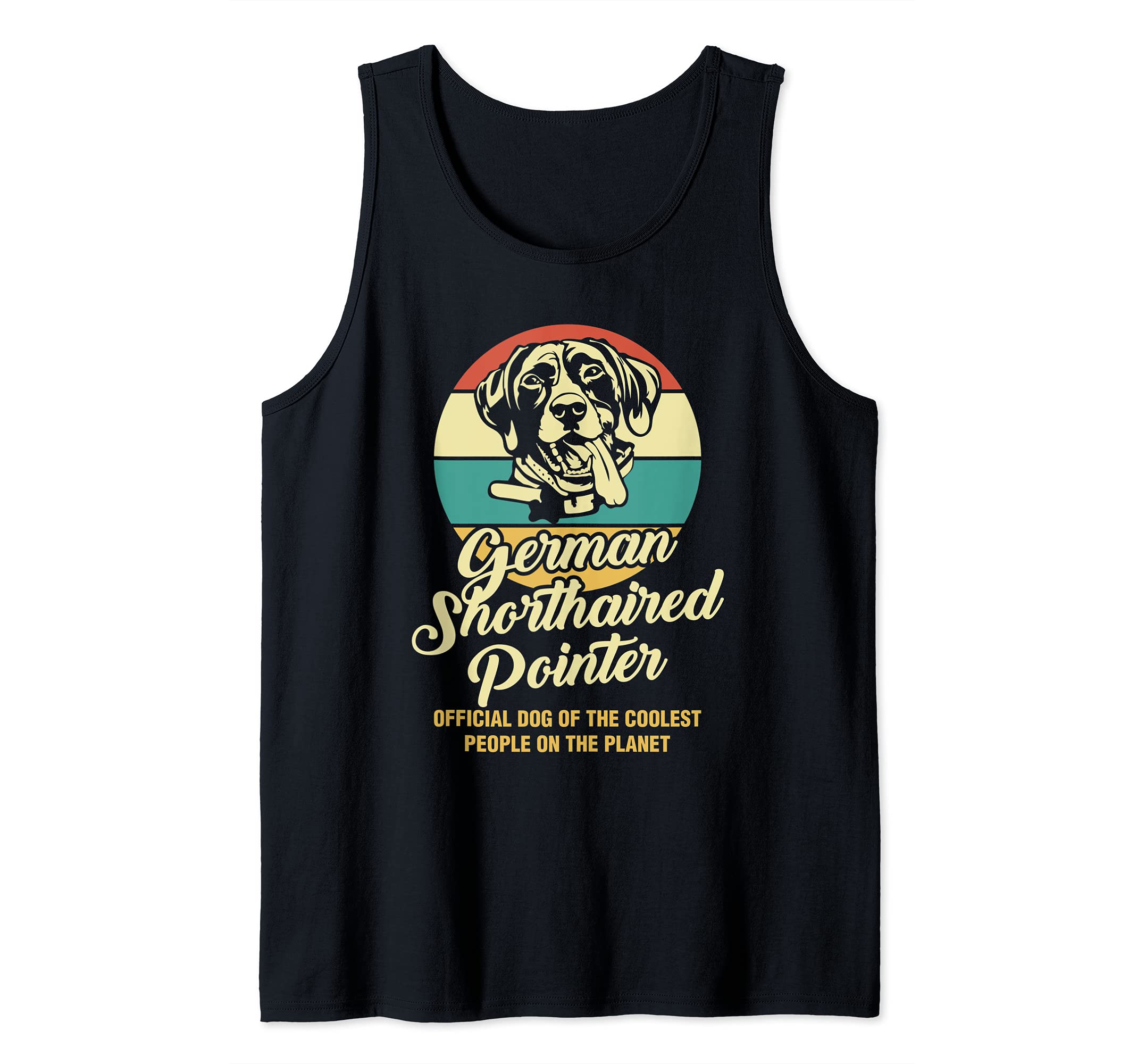 German Shorthaired Pointer - Official Dog Of Coolest People Tank Top