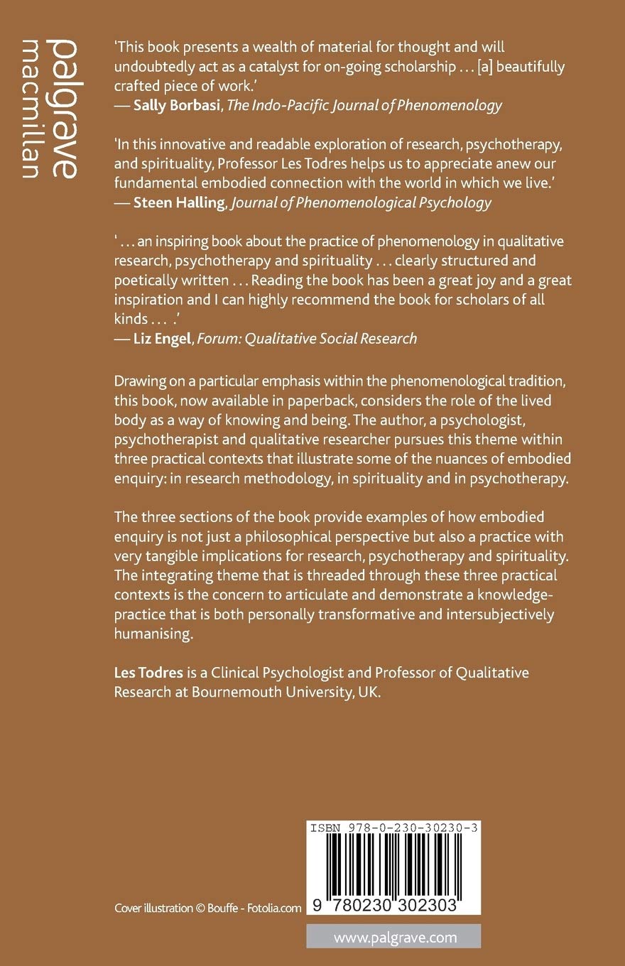 Embodied Enquiry Phenomenological Touchstones For Research Psychotherapy And Spirituality Amazon De Todres L Fremdsprachige Bucher