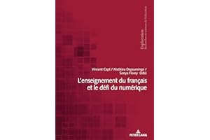 L’enseignement du français et le défi du numérique (Exploration t. 190) (French Edition)