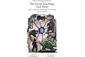 The Seven Teachings And More: Anishinaabeg share their traditional teachings with an Icelander