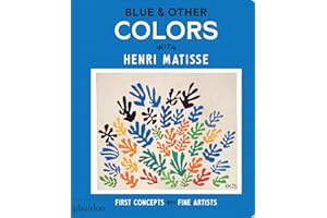 Blue & Other Colors: with Henri Matisse (First Concepts with Fine Artists)