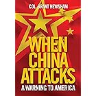 When China Attacks: A Warning to America