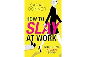 How to Slay at Work: The darkly funny, twisted thriller from Sarah Bonner for 2026!