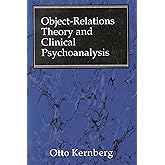 Object Relations Theory and Clinical Psychoanalysis