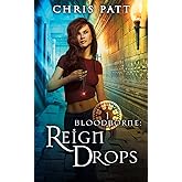 Reign Drops (Bloodborne Series)