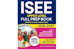 ISEE Upper Level: Full prep book - Detailed Answer Explanations