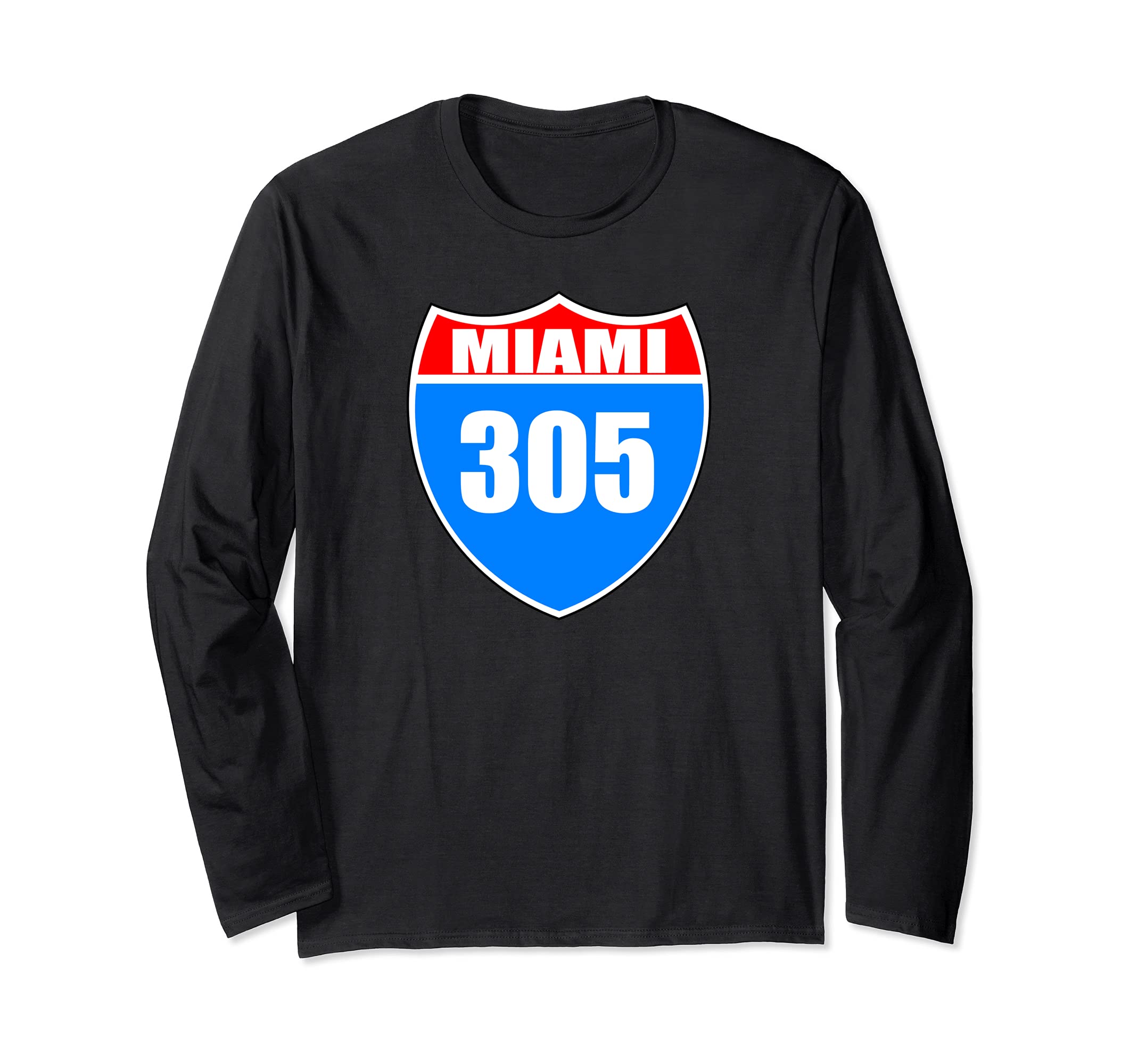 Miami Florida Interstate 95 Pride Represent 305 Area Code Long Sleeve T-Shirt