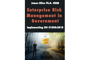Enterprise Risk Management in Government: Implementing ISO 31000:2018