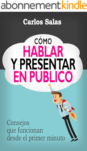 Download Cómo Hablar y Presentar en Público: Consejos que funcionan desde el primer minuto (Spanish Edition) PDF