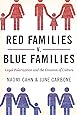 Red Families v. Blue Families: Legal Polarization and the Creation of Culture