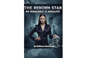 The Reborn Star: My Vengeance is Absolute